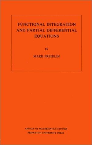 Cover of Functional integration and partial differential equations by M. I. Freĭdlin