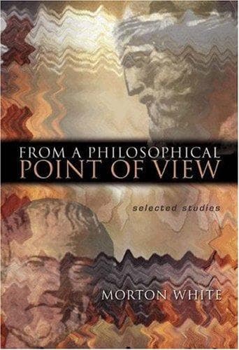 Cover of From a philosophical point of view by Morton Gabriel White