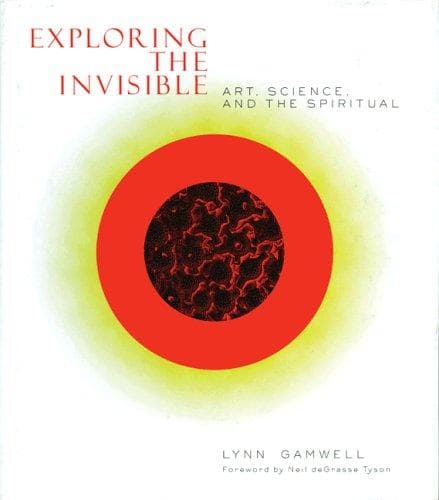 Cover of Exploring the Invisible by Lynn Gamwell