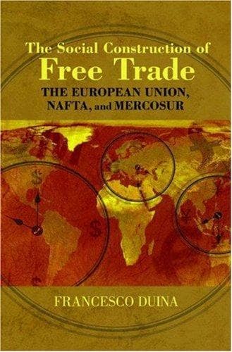 Cover of The social construction of free trade by Francesco G. Duina