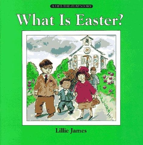 Cover of What is Easter? by Lillie James