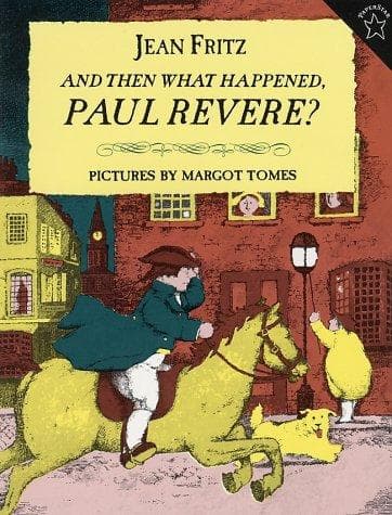 Cover of And Then What Happened, Paul Revere? by Jean Fritz