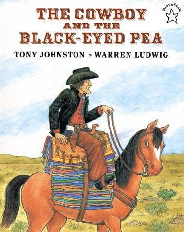 Cover of The Cowboy and the Black-Eyed Pea by Tony Johnston