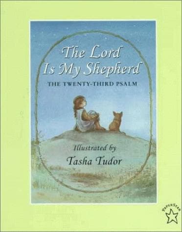 Cover of The Lord Is My Shepherd by Tasha Tudor