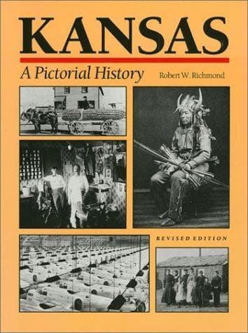 Cover of Kansas, a pictorial history by Robert W. Richmond