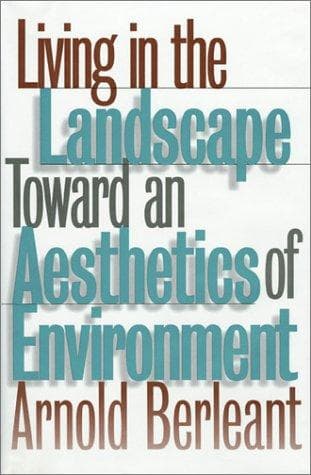 Cover of Living in the landscape by Arnold Berleant