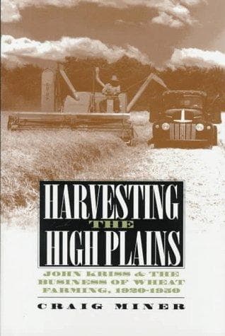 Cover of Harvesting the high plains by H. Craig Miner