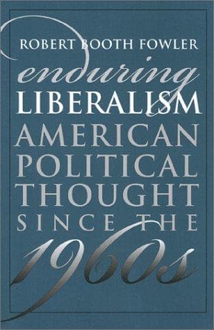 Cover of Enduring Liberalism by Robert Booth Fowler