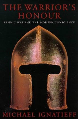 Cover of The Warrior's Honour by Michael Ignatieff