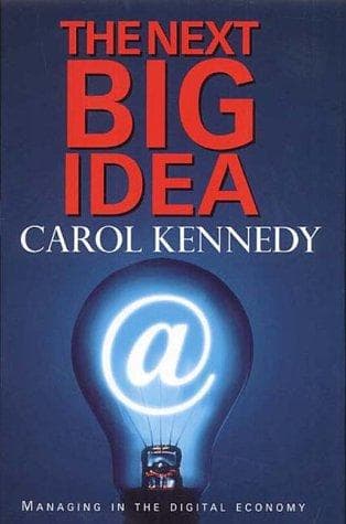 Cover of The Next Big Idea by Carol Kennedy