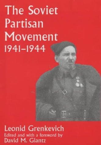 Cover of The Soviet partisan movement, 1941-1944 by Leonid D. Grenkevich