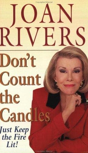 Cover of Don't Count the Candles by Joan Rivers