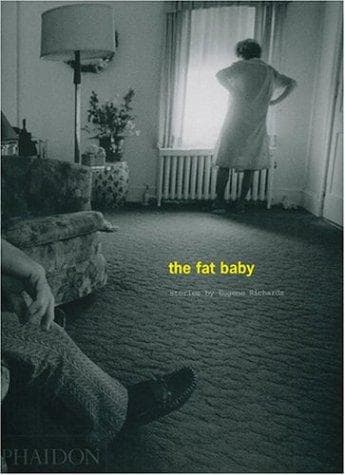 Cover of The Fat Baby by Eugene Richards