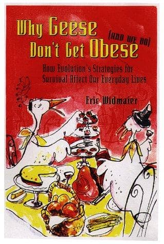 Cover of Why geese don't get obese (and we do) by Eric P. Widmaier