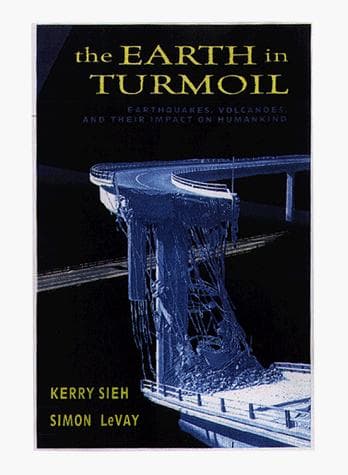 Cover of The earth in turmoil by Kerry E. Sieh