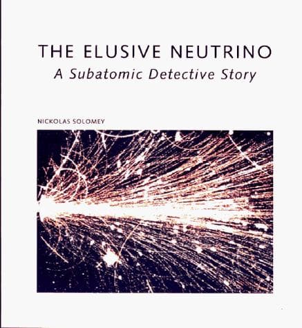Cover of The elusive neutrino by Nickolas Solomey