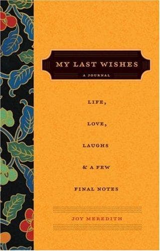 Cover of My Last Wishes.. by Joy Meredith