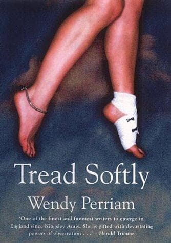 Cover of Tread softly by Wendy Perriam