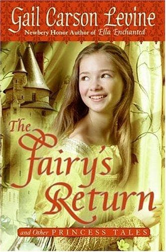 Cover of The Fairy's Return and Other Princess Tales by Gail Carson Levine
