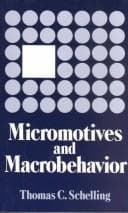 Cover of Micromotives and Macrobehavior by Thomas C. Schelling