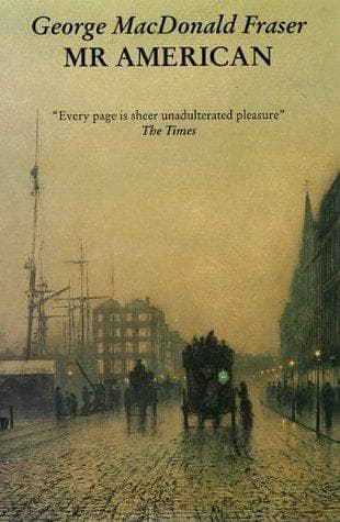 Cover of Mr. American by George MacDonald Fraser