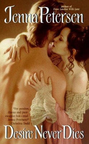Cover of Desire Never Dies by Jenna Petersen