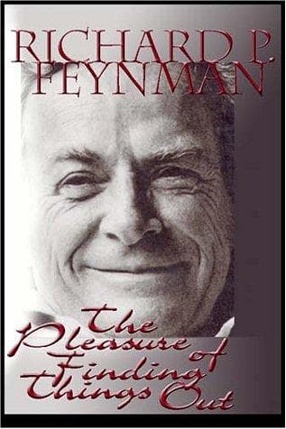Cover of The Pleasure of Finding Things Out by Richard Phillips Feynman