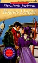 Cover of Rogue's Delight by Elizabeth Jackson