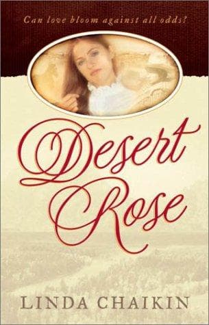 Cover of Desert Rose / Linda Chaikin by Linda Lee Chaikin