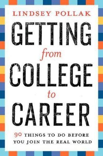Cover of Getting from College to Career by Lindsey Pollak