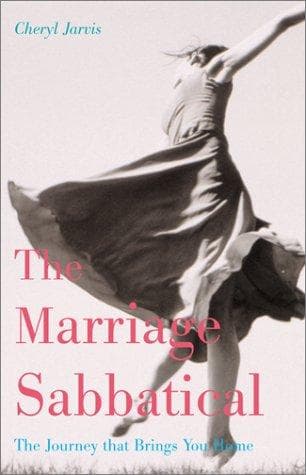 Cover of The Marriage Sabbatical by Cheryl Jarvis