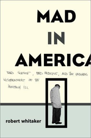 Cover of Mad in America by Robert Whitaker
