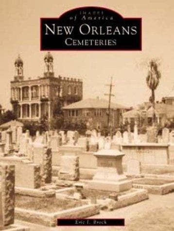 Cover of New Orleans Cemeteries  (LA) by Eric J. Brock