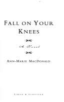 Cover of Fall on Your Knees by Ann-Marie MacDonald