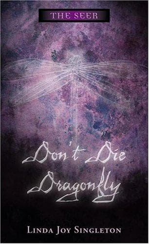 Cover of Don't die dragonfly by Linda Joy Singleton