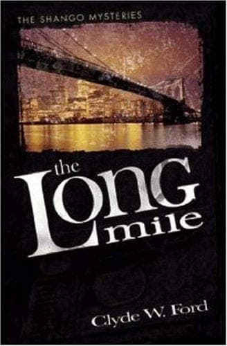 Cover of The Long Mile by Clyde W. Ford