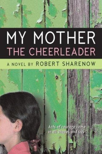 Cover of My Mother the Cheerleader by Robert Sharenow