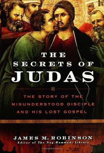 Cover of The Secrets of Judas by James M. Robinson