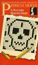 Cover of Six Letter Word for Death (Rinehart Suspense Novel) by Patricia Moyes