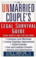 Cover of The unmarried couple's legal survival guide by Elliot D. Samuelson
