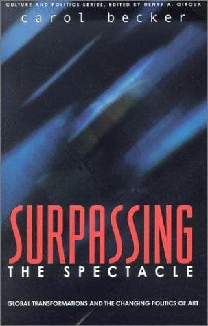 Cover of Surpassing the Spectacle by Carol Becker