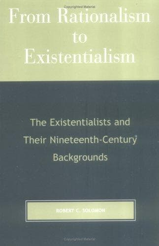 Cover of From rationalism to existentialism by Robert C. Solomon