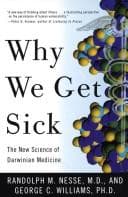 Cover of Why we get sick by Randolph M. Nesse