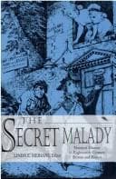 Cover of The Secret Malady by Linda Evi Merians