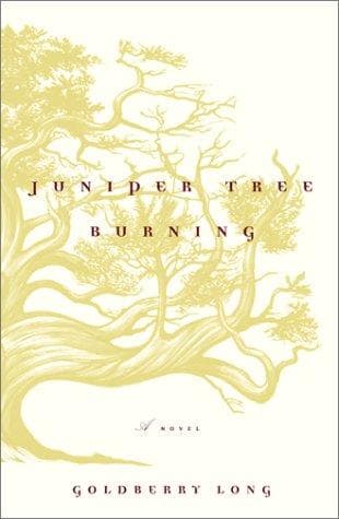 Cover of Juniper Tree Burning by Goldberry Long