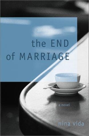 Cover of The End of Marriage by Nina Vida