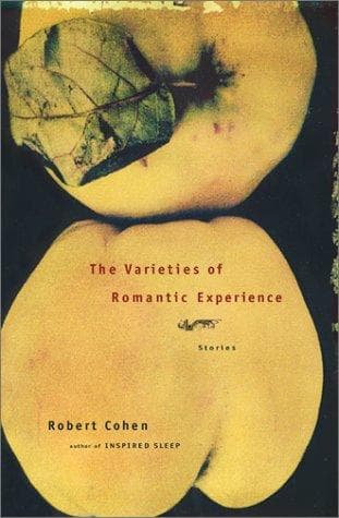 Cover of The varieties of romantic experience by Cohen, Robert