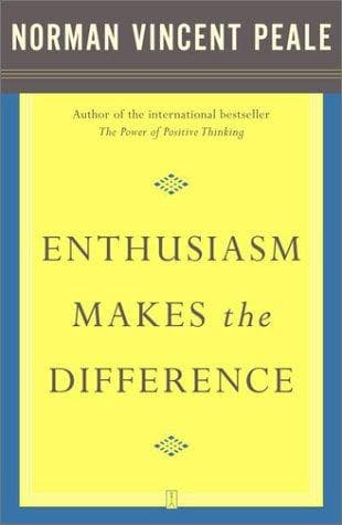 Cover of Enthusiasm makes the difference by Norman Vincent Peale