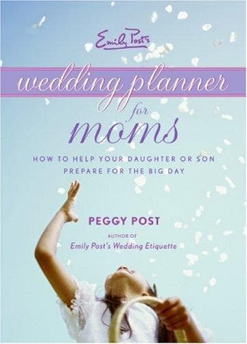Cover of Emily Post's Wedding Planner for Moms by Peggy Post