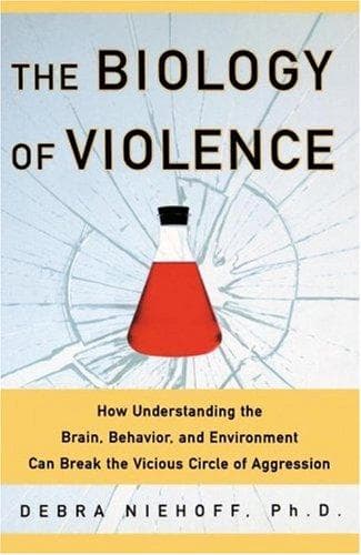 Cover of The biology of violence by Debra Niehoff
